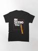 John Wick Be Seeing You Classic T-Shirt