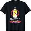 Graffiti Art Vandalism _ Spray Paint _ Graffiti Artist T-Shirt