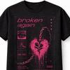 Broken Again Goth Heartbreak Y2K Grunge Graphic Unisex TShirt