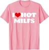 I Love Hot MILFS TShirt Letters Printed MILF Tee I HeartMILFS Hot Moms Aesthetic Clothes Casual Tops Gifts for Mom Mama