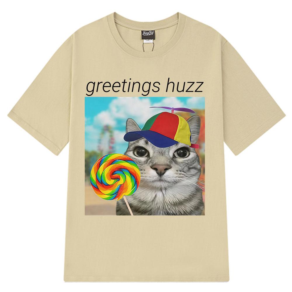 2025 Summer Greetings Huzz Funny Meme Men Women Oversized 100 Cotton Short Sleeve Hiphop Highquality Man Leisure Tshirts