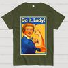 Do It Lady Unisex 100% Cotton Summer Casual Cool Loose T-Shirt