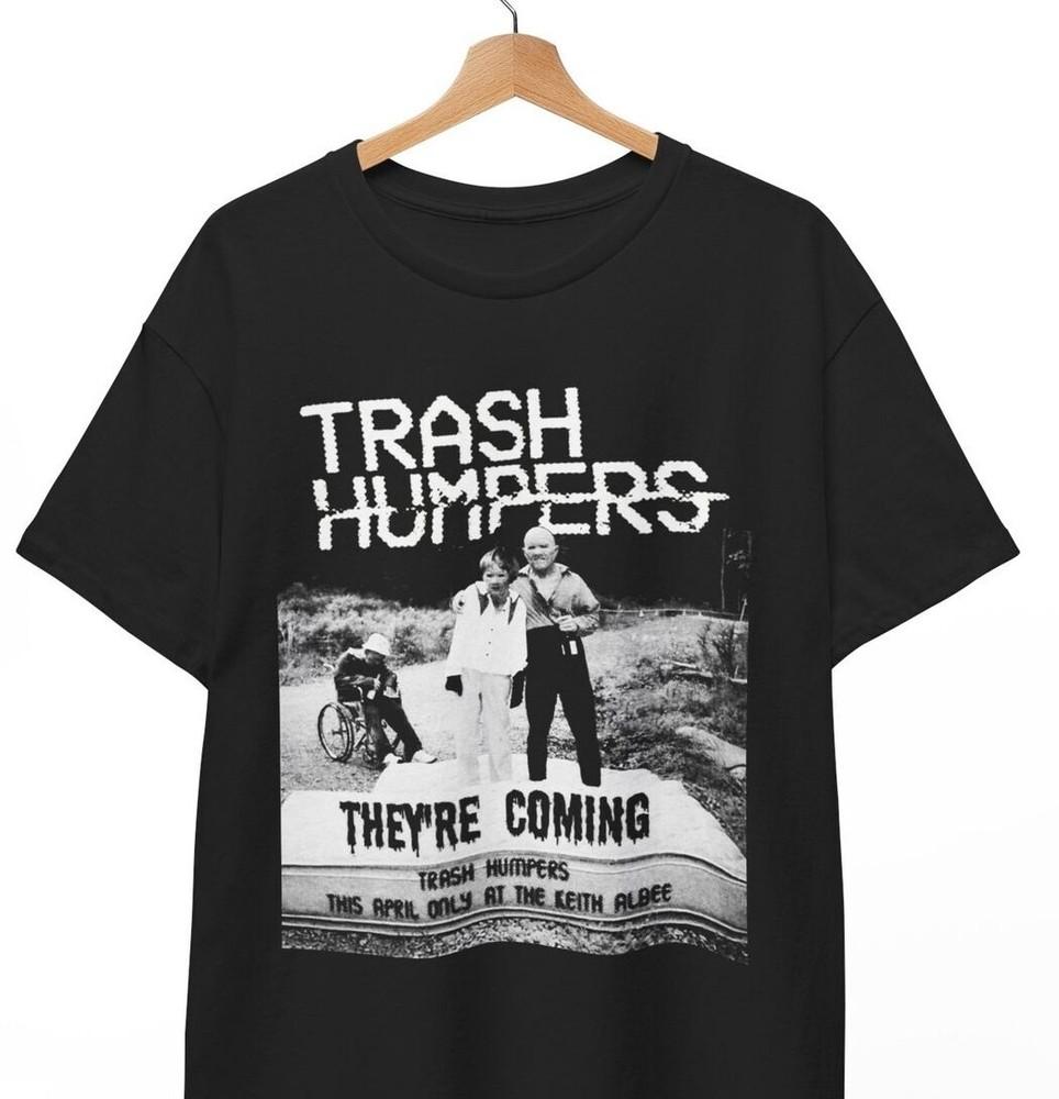 TRASH HUMPERS T-Shirt, Harmony Korine, Herzog, Unisex T-Shirt XXXL