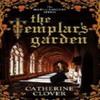 The Templars Garden by Catherine Clover Paperback Book 9780715653890