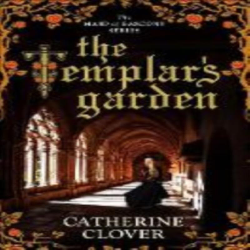 The Templars Garden by Catherine Clover Paperback Book 9780715653890