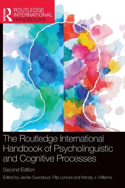 The The Routledge International Handbook of Psycholinguistic and Cognitive Processes Book