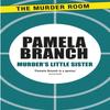 Murders Little Sister by Pamela Branch Paperback Book 9781471912320