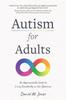 Kniha Autism for Adults : An Approachable Guide To Living Excellently On the Spectrum