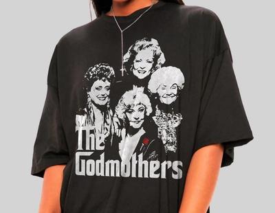 The Golden Girls Godmothers Shirt - 80er TV-Show T-Shirt, Dorothy Zbornak, Rose Nylund, Blanche Devereaux