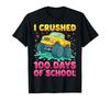 I Crushed 100 Days Of School Monster Truck Graphic T-Shirt
