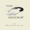 The Detour by Rudolph Lucas Hardback Book 9781453592502
