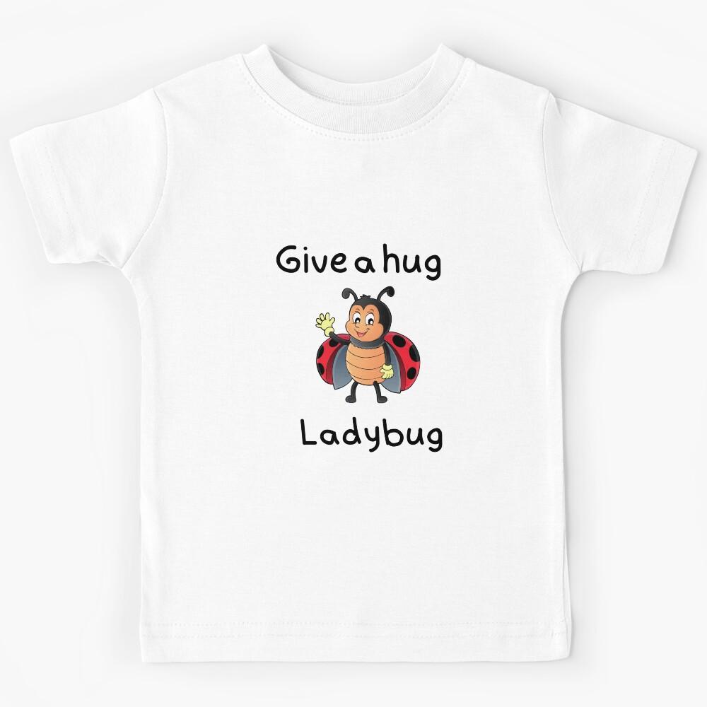 give a hug ladybug Kids T-Shirt 110