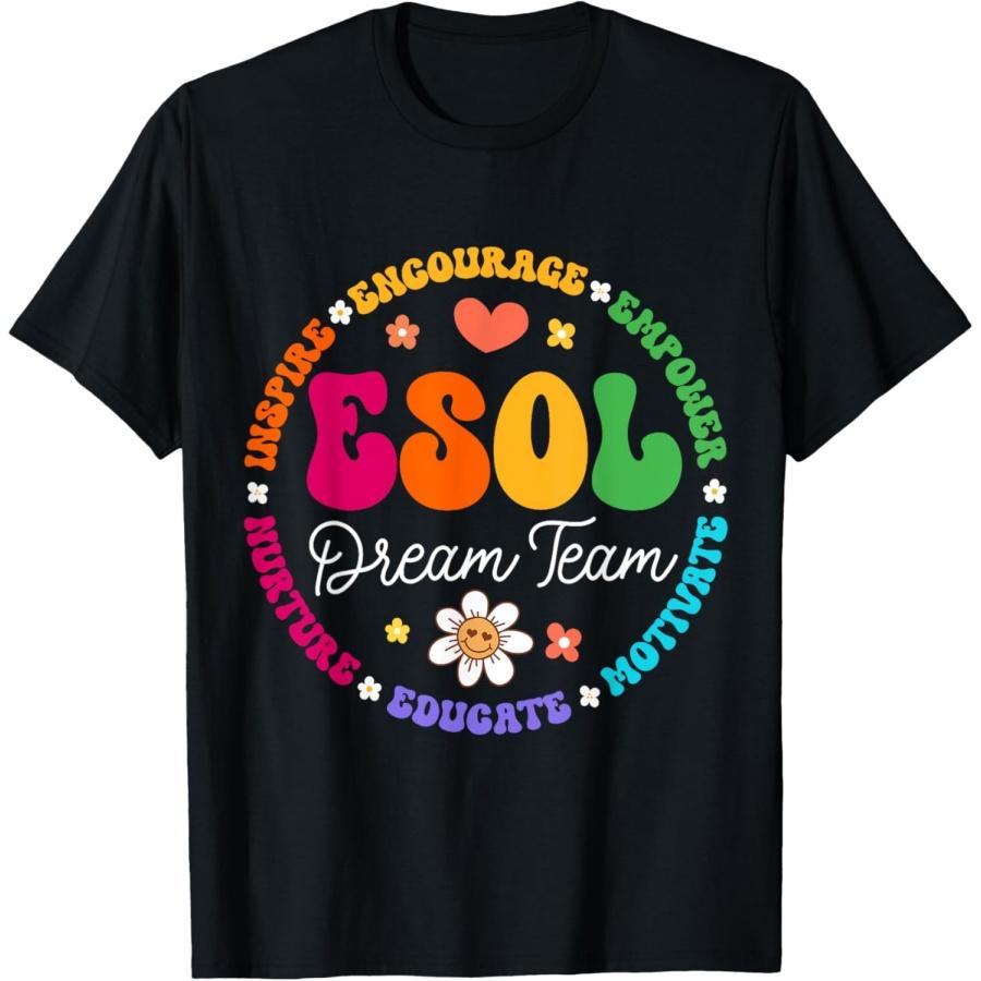 ESOL Dream Team Teachers and Students Back To School T-Shirt S