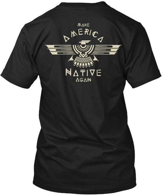Native Again Make America Tee T-Shirt Size S to 5XL
