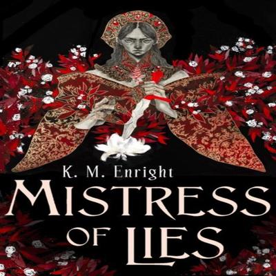 Mistress of Lies by K. M. Enright Hardback Book 9780356524702