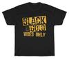 Black And Gold Vibes Only High School Football Game Day Group T-Shirt Unisex Tee