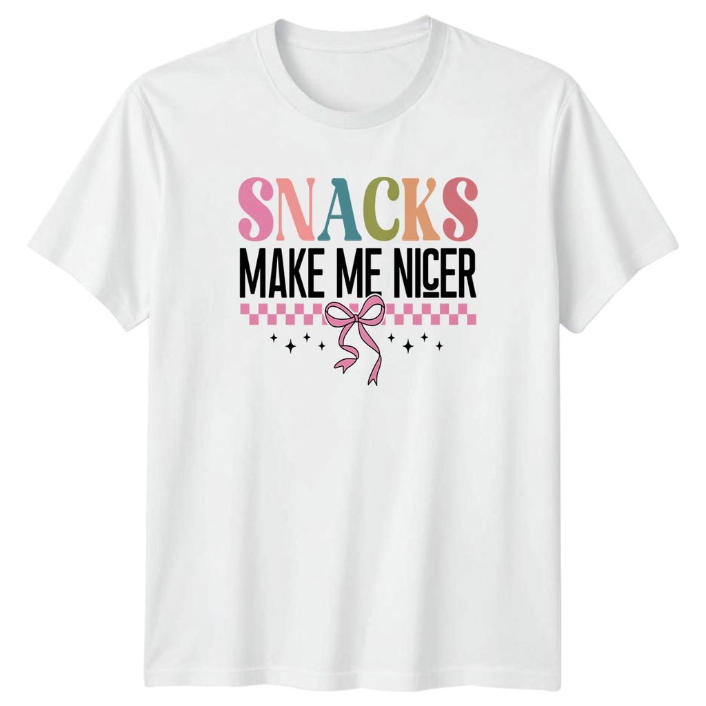 Snacks Make Me Nicer Unisexs TShirt Food Beverage Gift For Her