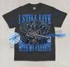 I Still Live With My Parents T-Shirt Funny Skeleton Bootleg Joke Graphic Shirt