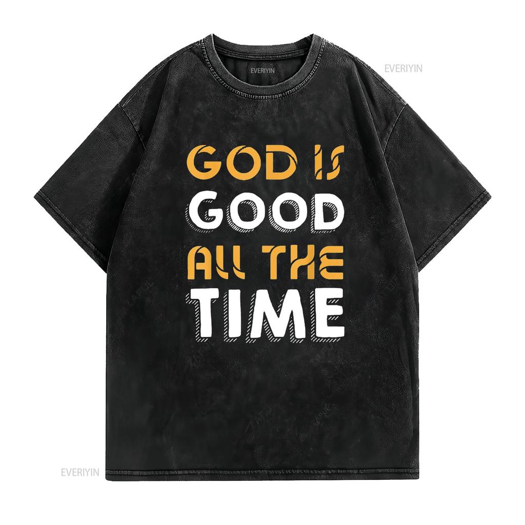 God Is Good All The Time Inspirational Christian Faith Womens T Shirt Black Vintage Washed Stretched Designer Clothes