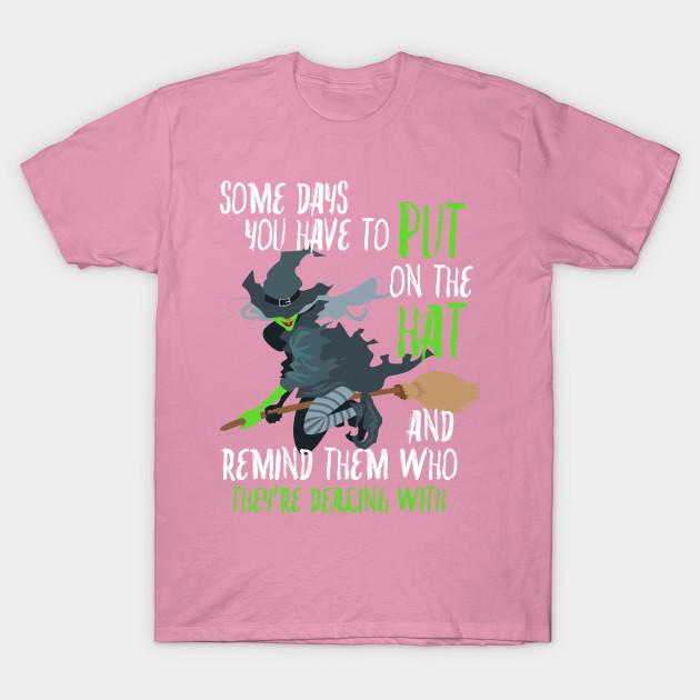 T Shirt Women Halloween Witch Shirt Some Day You Have To Put On Harajuku Print Kawaii Tshirt Summer Short Sleeve Female T-Shirt Top Tee