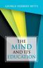 The The Mind and Its Education Book