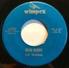 7-tums Skiva WHORES Rebel Nyah Dead Buddy 8007 Wimpex US 1972 Jamaica Reggae Ska Dub Begagnad