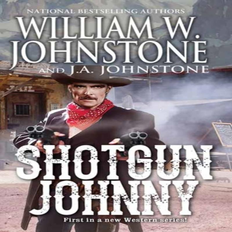 Shotgun Johnny by J.A. Johnstone Paperback Book 9780786048496