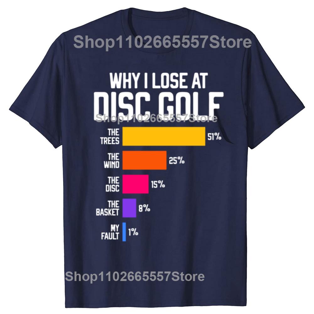 Perché Perdo a Disc Golf Grafiche Divertenti con Scuse Magliette Uomo Donna Moda Casual T-shirt 100% Cotone Larga Oversize