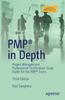 The PMP (R) In Depth : Project Management Professional Certification Study Guide for the PMP (R) Exam Book
