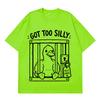 Got Too Silly Goose Funny Meme Graphic Tshirt Unisex Unisex Casual Vintage Short Sleeve Tshirt Streetwear Hiphop Clothing Tshirts