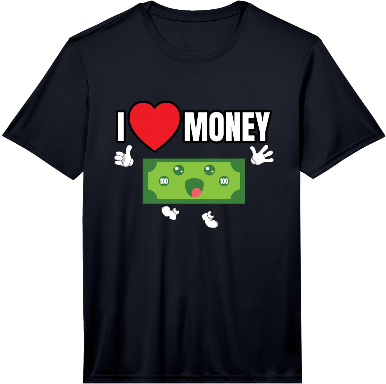 I Love Money Hustle Gift Money Lovers Performance  Unisex T-Shirt XXXL