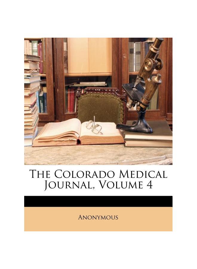 The Colorado Medical Journal, Volume 4