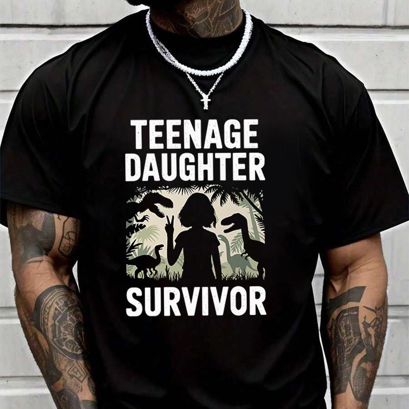 Teenage Daughter Survivor Creative Print T Shirt Summer Short-sleeved Casual Tee Men Women Stre