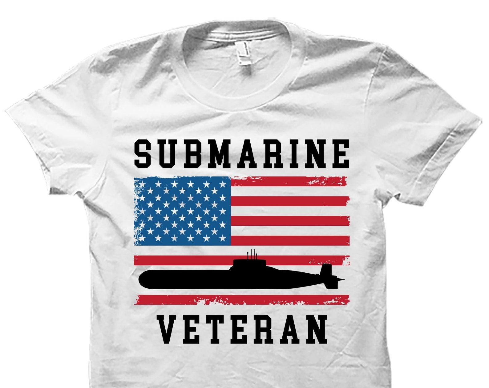 Submarine Veteran Shirt. Submarine Veteran Gift. Submarine Shirt. Navy Veteran. Veterans Day Shirt. Submarine Clothing. Veterans #OS4963 M