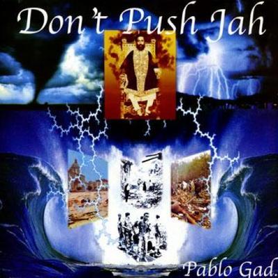 Disc LP PABLO GAD - Don't Push Jah ROTLP021 Reggae On Top 2003 UK Reggae, Ska & Dub