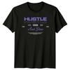 Hustle Hustle And Glow T-Shirt Motivational Streetwear Gift For Him And Her
