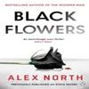 Black Flowers by Alex North Paperback Book 9781405964876