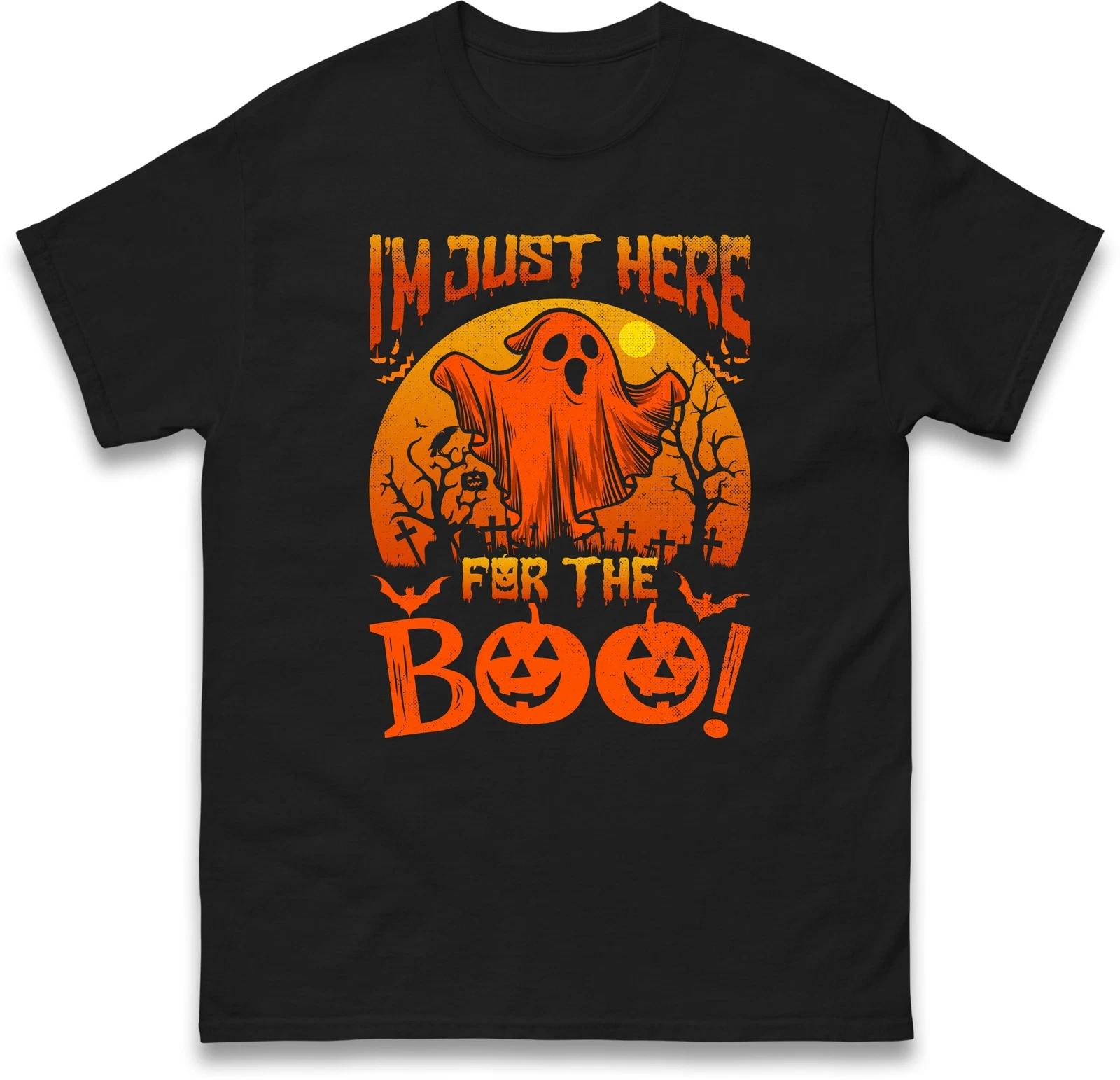 I m Here For The Boo Halloween T Shirt,Halloween Horror Night Party,Spooky Gift XL