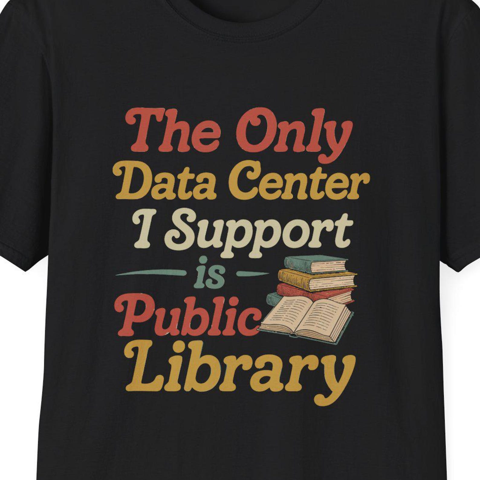 The Only Data Center I Support Is Public Library, Anti AI Shirt, Retro Book Lover Shirt, Librarian Gift, Public Library Tee S