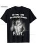 Wenn Sie hinter Ihrem Rücken reden Furz Wolf Lustiges T-Shirt Literally Me T-Shirt Kleidung Harajuku Retro Damen T-Shirt