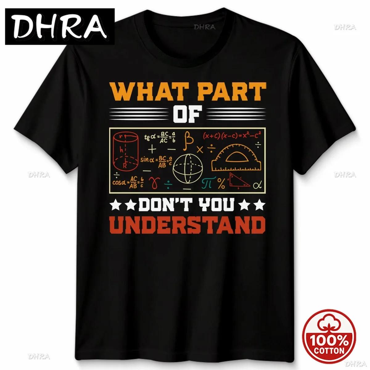

What Part of Dont You Understand Mathematics Education Unisexs T Shirt Womens Tee T Shirts Loose Casual Short Sleeve Tee Hip Hop 4XL