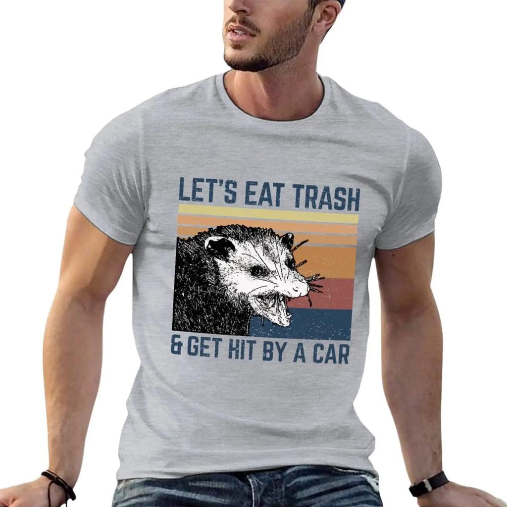 lets eat trash and get hit by car TShirt aesthetic clothes street wear mens graphic tshirts big and tall