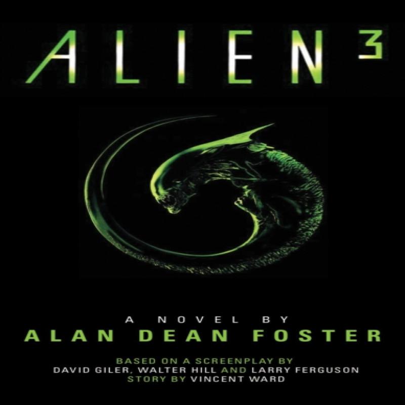 Alien 3 The Official Movie Novelization by Alan Dean Foster... 9781783290192
