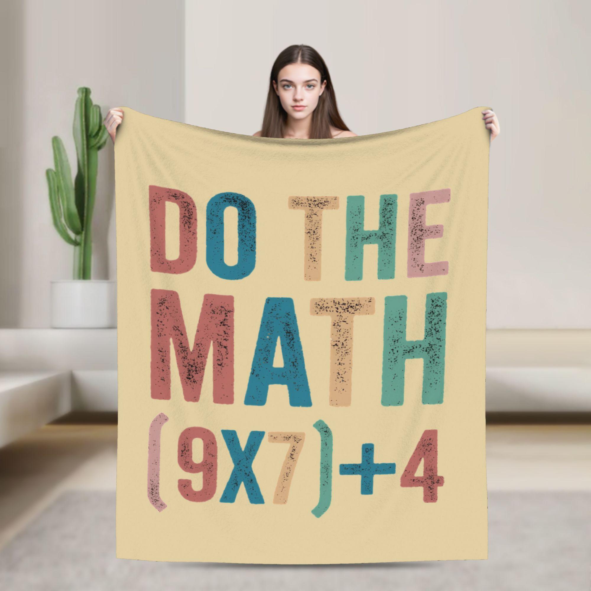 Do The Math 67 Meme Funny Six Seven Blanket Quality Warm Soft Bedding Throws Winter Children Chair Sofa Bed Novelty Bedspread 75x90cm