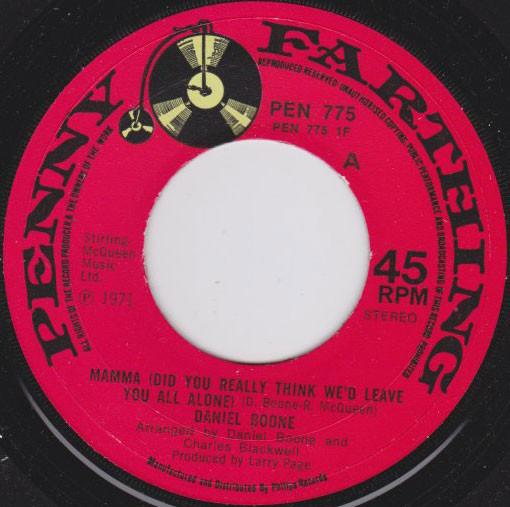 

7inch Record DANIEL BOONE Mamma Did You Really Think Wed Le PEN775 Penny Farthing 1971 UK Rock Used
