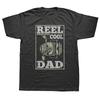 Reel Cool Dad Fishing Daddy Father's Day T-Shirt Short Sleeve Humor Streetwear Tee Loose Fit Clothing for Unisex