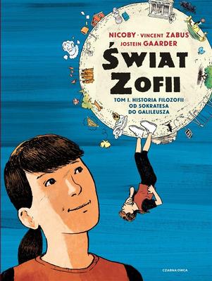 Zofia's World Vol. 1 History of Philosophy from Socrates...
