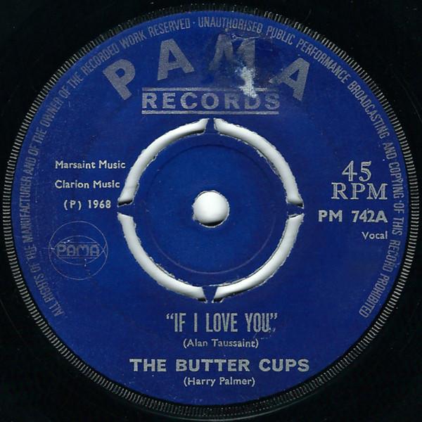 

7inch Record BUTTERCUPS - If I Love You / Loving You PM742 Pama Records 1968 UK Soul/Funk Used