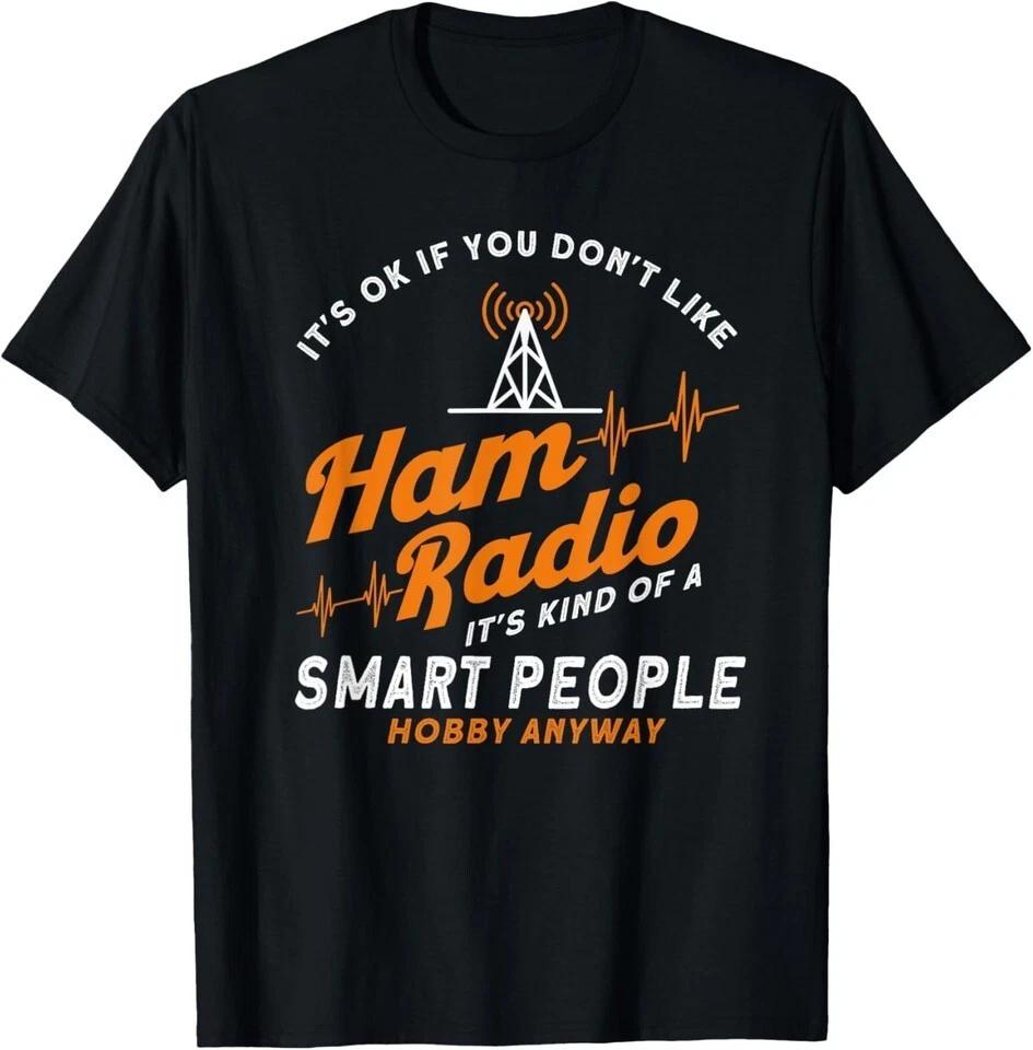 

Amateur Radio Smart People Hobby Anyway Ham Radio T-Shirt 3XL