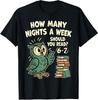 How Many Nights a Week Should You Read Fun Reading Unisex T-Shirt